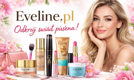 Eveline.pl – odkryj świat piękna z Eveline Cosmetics